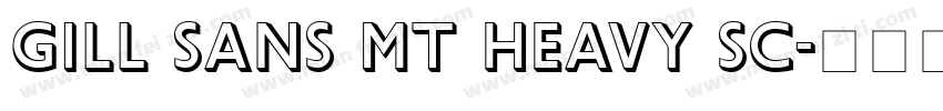 Gill Sans MT Heavy SC字体转换